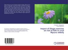 Copertina di Impact of Otago exercises on risk of falls in rural Mysuru elderly