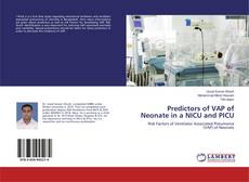 Bookcover of Predictors of VAP of Neonate in a NICU and PICU