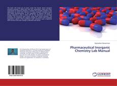 Copertina di Pharmaceutical Inorganic Chemistry Lab Manual