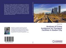 Copertina di Analyses of Crime Incidences on Transport Facilities in Ibadan City