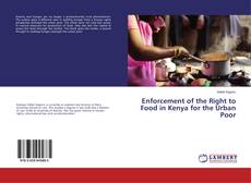 Copertina di Enforcement of the Right to Food in Kenya for the Urban Poor