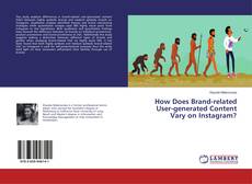 Buchcover von How Does Brand-related User-generated Content Vary on Instagram?