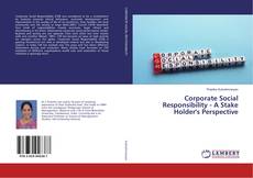 Copertina di Corporate Social Responsibility - A Stake Holder's Perspective