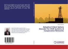 Adaptive K-Best Sphere Decoder for DVB Systems & Cooperative Networks kitap kapağı