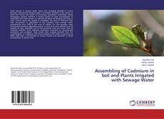 Copertina di Assembling of Cadmium in Soil and Plants Irrigated with Sewage Water