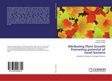 Copertina di Attributing Plant Growth Promoting potential of novel bacteria