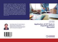 Couverture de Application of ICT Tools in Imparting Primary Education