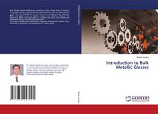 Copertina di Introduction to Bulk Metallic Glasses