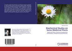 Copertina di Biochemical Studies on Some Medicinal Plants
