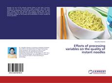 Buchcover von Effects of processing variables on the quality of instant noodles