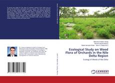Capa do livro de Ecological Study on Weed Flora of Orchards in the Nile Delta Region 