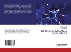 Copertina di Job Shop Scheduling Using Neural Network