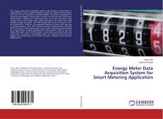 Copertina di Energy Meter Data Acquisition System for Smart Metering Application