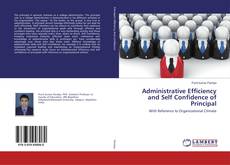 Couverture de Administrative Efficiency and Self Confidence of Principal