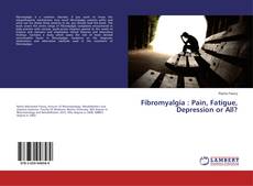 Buchcover von Fibromyalgia : Pain, Fatigue, Depression or All?