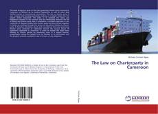 Buchcover von The Law on Charterparty in Cameroon