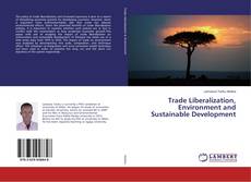 Buchcover von Trade Liberalization, Environment and Sustainable Development