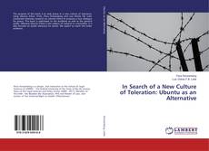 Buchcover von In Search of a New Culture of Toleration: Ubuntu as an Alternative