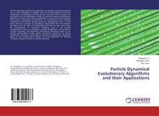 Bookcover of Particle Dynamical Evolutionary Algorithms and their Applications