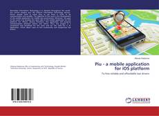 Couverture de Piu - a mobile application for iOS platform