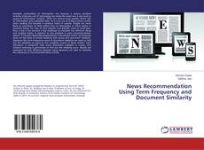 Couverture de News Recommendation Using Term Frequency and Document Similarity