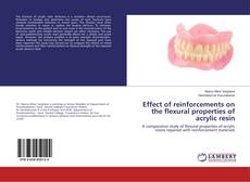 Copertina di Effect of reinforcements on the flexural properties of acrylic resin