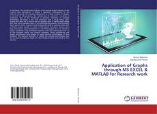 Copertina di Application of Graphs through MS EXCEL & MATLAB for Research work