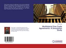 Copertina di Multilateral Free Trade Agreements: A Simulation Study