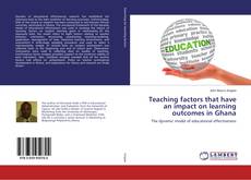 Buchcover von Teaching factors that have an impact on learning outcomes in Ghana