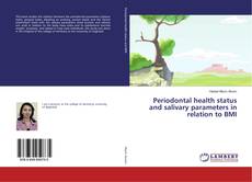 Copertina di Periodontal health status and salivary parameters in relation to BMI