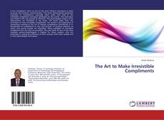 Copertina di The Art to Make Irresistible Compliments