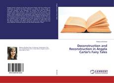 Buchcover von Deconstruction and Reconstruction in Angela Carter's Fairy Tales