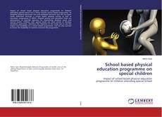 Buchcover von School based physical education programme on special children