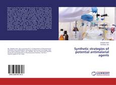 Buchcover von Synthetic strategies of potential antimalarial agents