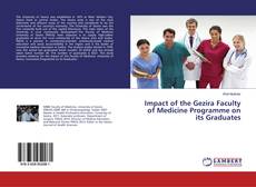 Capa do livro de Impact of the Gezira Faculty of Medicine Programme on its Graduates 