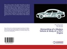 Copertina di Dismantling of a Modern Vehicle & Study of a VVT-i Engine