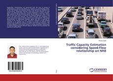 Buchcover von Traffic Capacity Estimation considering Speed-Flow relationship on NH8