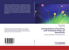 Buchcover von Computations of Laminar and Turbulent Flows of Nanofluids