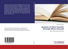Copertina di Analysis of Heat Transfer through Micro Channel