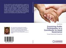 Buchcover von Examining Public Participation as a Contributor to Good Governance