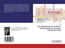 Portada del libro de The Determinants of FDI: A study based on country-level panel data
