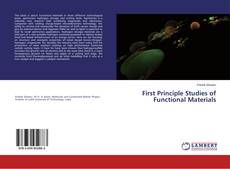 Copertina di First Principle Studies of Functional Materials