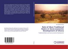 Copertina di Role of Akan Traditional Rulers in Socio-economic Development of Ghana