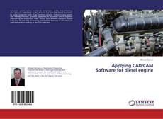 Buchcover von Applying CAD/CAM Software for diesel engine