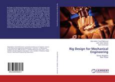 Couverture de Rig Design for Mechanical Engineering