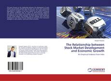 Copertina di The Relationship between Stock Market Development and Economic Growth