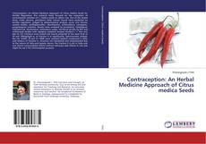 Copertina di Contraception: An Herbal Medicine Approach of Citrus medica Seeds