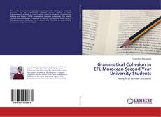 Copertina di Grammatical Cohesion in EFL Moroccan Second Year University Students