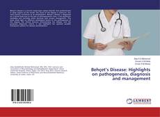 Copertina di Behçet’s Disease: Highlights on pathogenesis, diagnosis and management