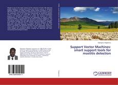 Buchcover von Support Vector Machines: smart support tools for mastitis detection